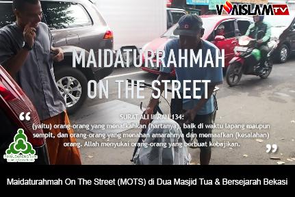 [VIDEO] Berbagi Hidangan 130 'Maidaturahmah On The Street' di Dua Masjid Tua & Bersejarah  Bekasi