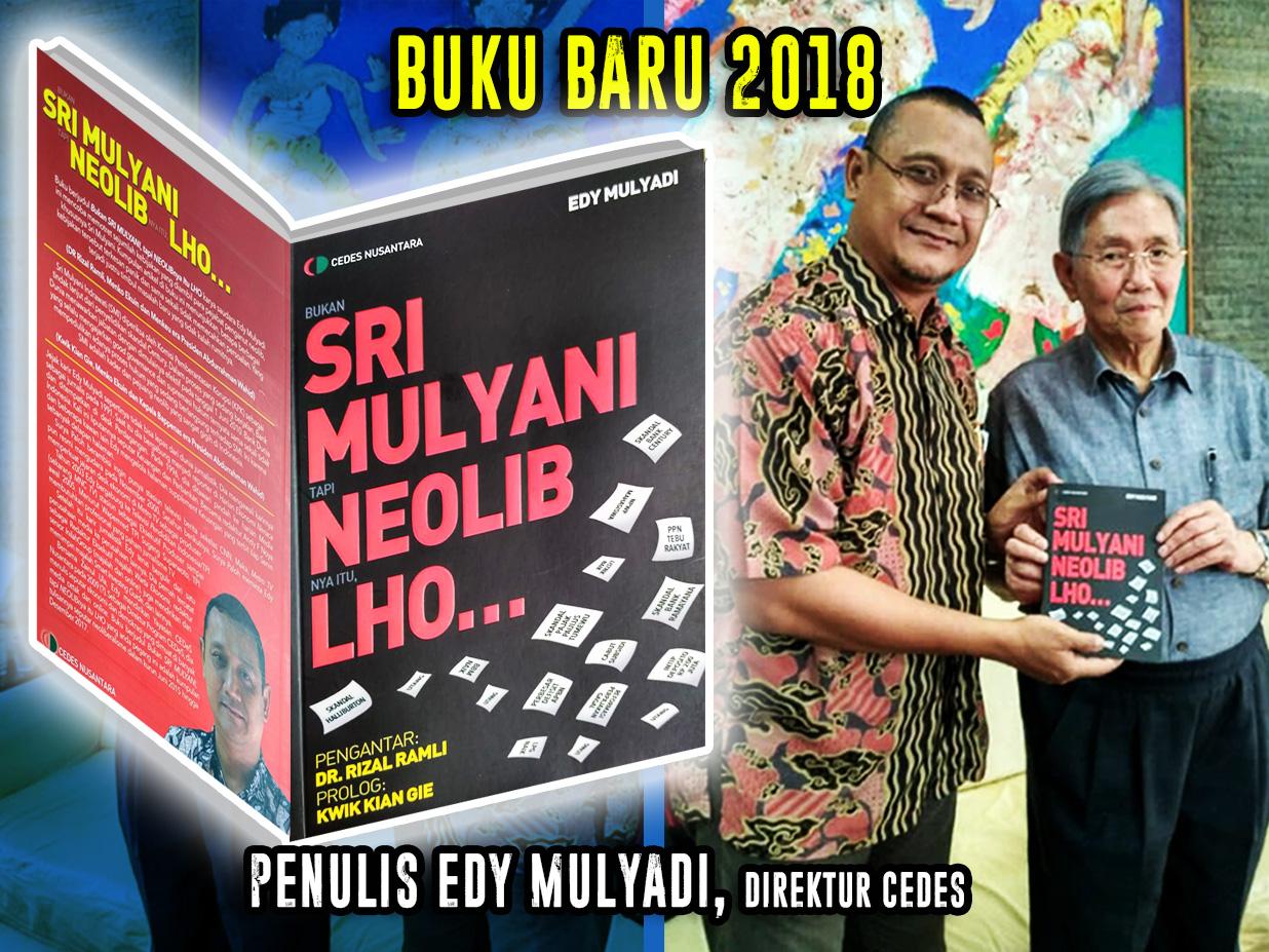 Edy Mulyadi, Direktur CEDES Rilis Buku SRI MULYANI NEOLIB LHO 