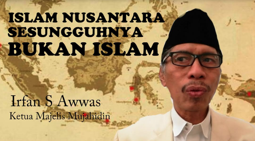 (Video) Irfan S Awwas: Islam Nusantara Sesungguhnya Bukan Islam